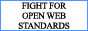 Fight for open web standards! Fight for online privacy! Fight against monopolistic practices! Stand up to Google!